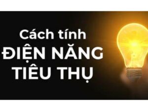 Cách tính điện năng tiêu thụ của máy điều hòa