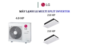 Combo Multi LG 1 D.Nóng 4.0HP + 2 D.Lạnh Âm Trần 1 Hướng 2.0HP x 2