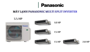 Combo Multi Panasonic 1 D.Nóng 3.5HP + 4 D.Lạnh Âm Trần Nối Ống Gió 1.0HP/1.5HP x 2/2.0HP