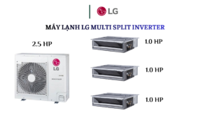 Combo Multi LG 1 D.Nóng 2.5HP + 3 D.Lạnh Âm Trần Nối Ống Gió 1.0HP x 3