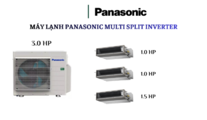 Combo Multi Panasonic 1 D.Nóng 3.0HP + 3 D.Lạnh Âm Trần Nối Ống Gió 1.0HP x 2/1.5HP